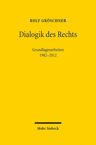 Dialogik des Rechts - Rolf Gröschner