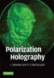 Polarization Holography - L. Nikolova;  P. S. Ramanujam