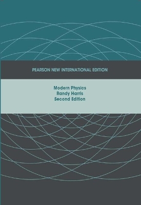 Modern Physics: Pearson New International Edition - Randy Harris