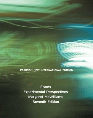 Foods: Pearson New International Edition - Margaret McWilliams