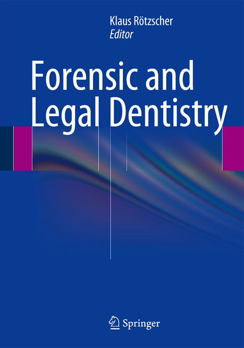 Forensic and Legal Dentistry - 