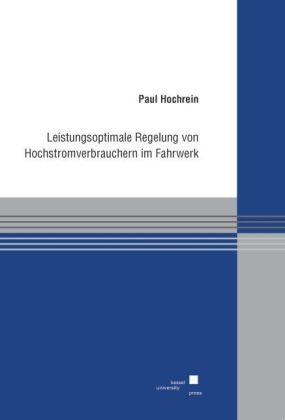 Leistungsoptimale Regelung von Hochstromverbrauchern im Fahrwerk - Paul Hochrein