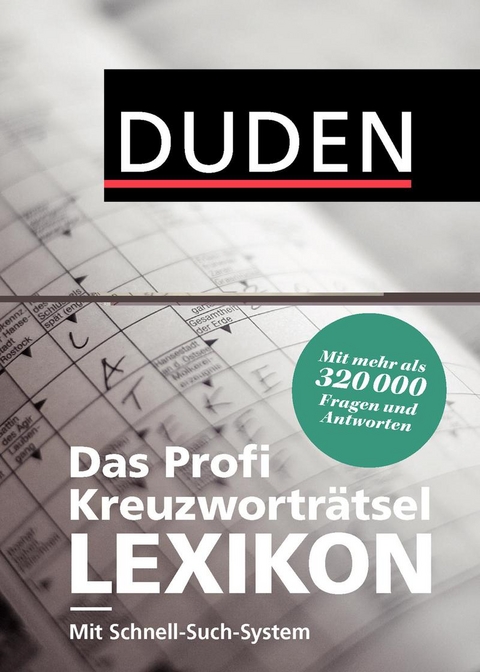 Duden - Das Profi-Kreuzworträtsel-Lexikon mit Schnell-Such-System -  Dudenredaktion