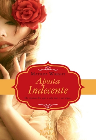 Aposta Indecente - Matilda Right