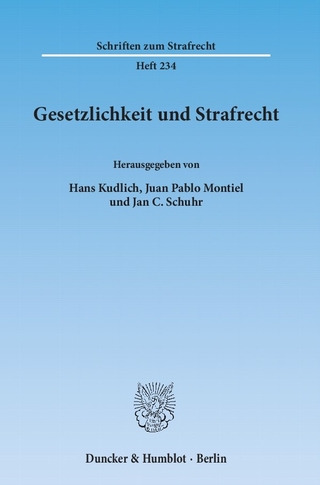 Gesetzlichkeit und Strafrecht. - Jan C. Schuhr