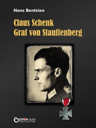 Claus Schenk Graf von Stauffenberg - Hans Bentzien