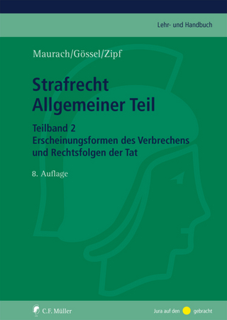 Strafrecht Allgemeiner Teil. Teilband 2 - Reinhart Maurach