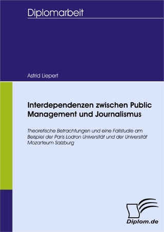 Interdependenzen zwischen Public Relations und Journalismus - Astrid Liepert