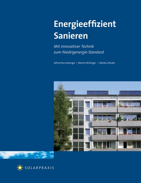 Energieeffizient Sanieren - Markus Binder, Martin Brillinger, Alfred Kerschberger