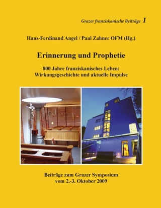 Erinnerung und Prophetie - Hans-Ferdinand Angel; Paul Zahner