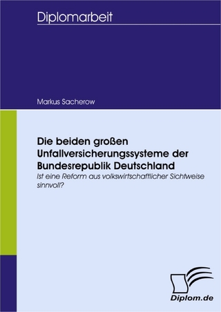 Die beiden großen Unfallversicherungssysteme der Bundesrepublik Deutschland - Markus Sacherow