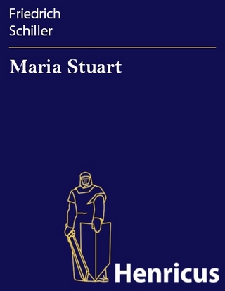 Maria Stuart - Friedrich Schiller