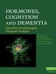 Hormones, Cognition and Dementia - Roberta Diaz Brinton;  Robert B. Gibbs;  Victor W. Henderson;  Eef Hogervorst