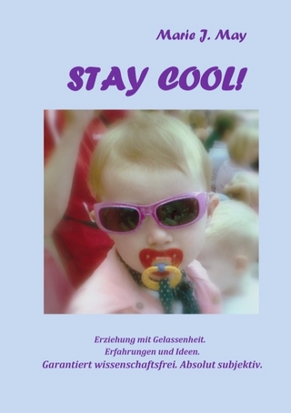 Stay cool! - Marie J. May