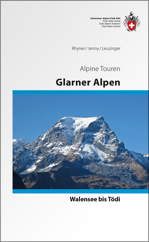 Glarner Alpen Alpinführer - Hansueli Rhyner, Rudolf Jenny, Sämi Leuzinger