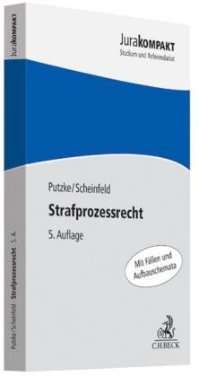 Strafprozessrecht - Holm Putzke, Jörg Scheinfeld
