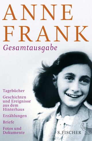 Gesamtausgabe - Anne Frank Fonds Basel; Anne Frank
