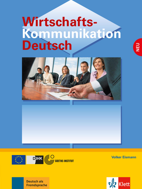 Wirtschaftskommunikation Deutsch NEU - Volker Eismann