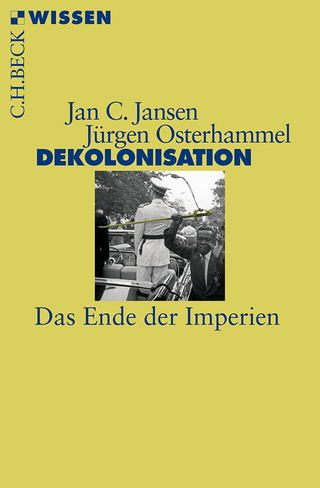 Dekolonisation - Jan C. Jansen; Jürgen Osterhammel