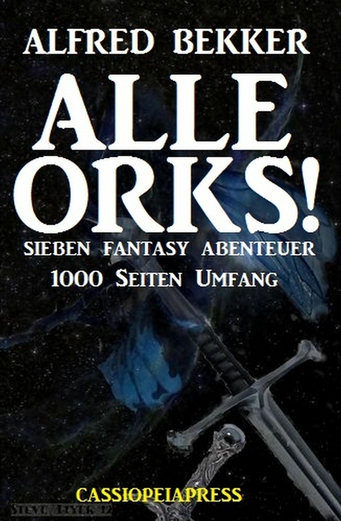 Alle Orks! Sieben Fantasy Abenteuer -  Alfred Bekker