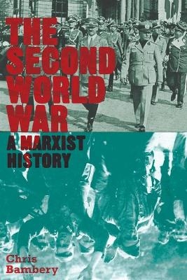 The Second World War - Chris Bambery