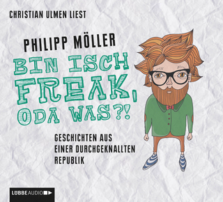 Bin isch Freak, oda was?! - Philipp Möller; Christian Ulmen