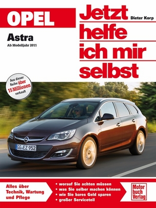 Opel Astra J ab Modelljahr 2011 - Dieter Korp