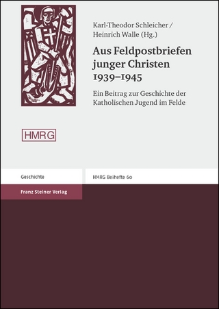 Aus Feldpostbriefen junger Christen 1939-1945 - Karl-Theo Schleicher; Heinrich Walle