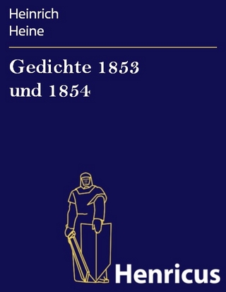 Gedichte 1853 und 1854 - Heinrich Heine