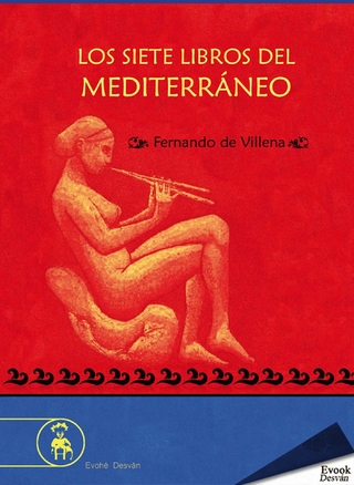 Los siete libros del Mediterráneo - Fernando de Villena