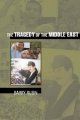 Tragedy of the Middle East - Barry Rubin