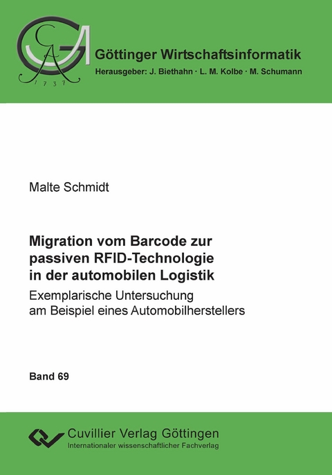 Migration vom Barcode zur passiven RFID-Technologie in der automobilen Logistik - Malte Schmidt