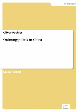 Ordnungspolitik in China - Oliver Fochler