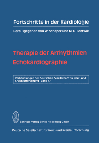 Therapie der Arrhythmien. Echokardiographie - W. Schaper; M. G. Gottwik