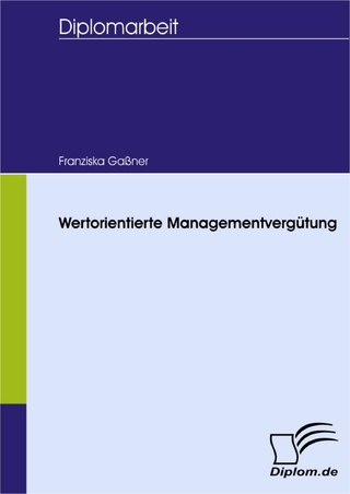 Wertorientierte Managementvergütung - Franziska Gaßner