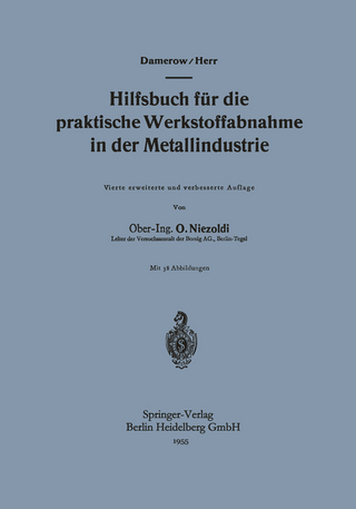 Hilfsbuch für die praktische Werkstoffabnahme in der Metallindustrie - Ernst Damerow; A. Herr