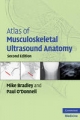 Atlas of Musculoskeletal Ultrasound Anatomy - Mike Bradley;  Paul O'Donnell