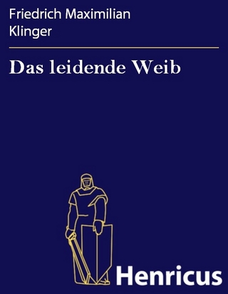 Das leidende Weib - Friedrich Maximilian Klinger