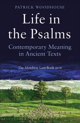 Life in the Psalms - Woodhouse Patrick Woodhouse