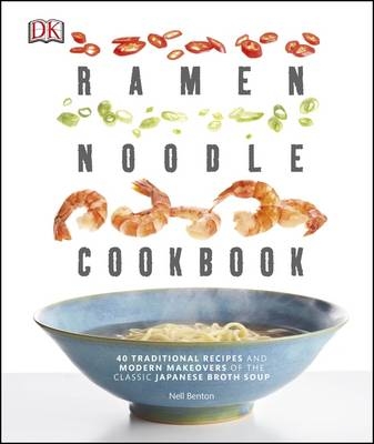 Ramen Noodle Cookbook -  Nell Benton