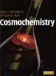 Cosmochemistry - Jr Harry Y. McSween;  Gary R. Huss