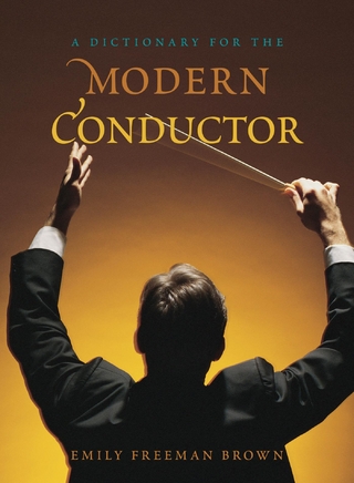 Dictionary for the Modern Conductor - Emily Freeman Brown