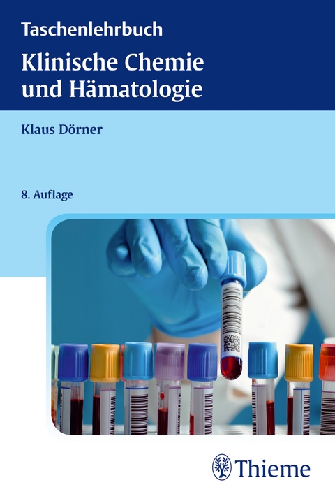 Taschenlehrbuch Klinische Chemie und Hämatologie - Klaus Dörner