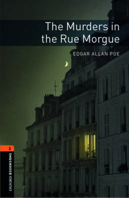 Murders in the Rue Morgue - With Audio Level 2 Oxford Bookworms Library - Edgar Allan Poe