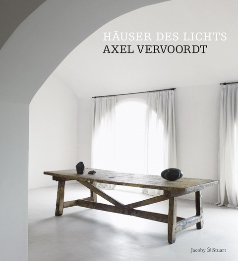 Häuser des Lichts - Axel Vervoordt