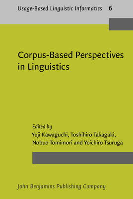 Corpus-Based Perspectives in Linguistics - Tomimori Nobuo Tomimori; Takagaki Toshihiro Takagaki; Tsuruga Yoichiro Tsuruga; Kawaguchi Yuji Kawaguchi