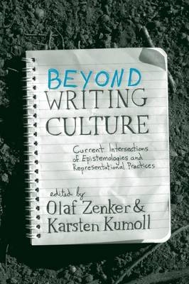 Beyond Writing Culture - Olaf Zenker; Karsten Kumoll