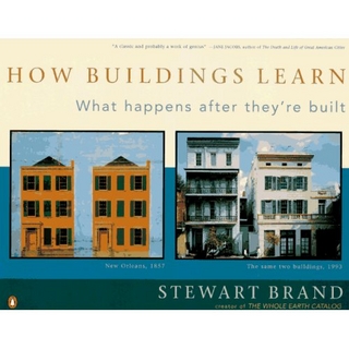How Buildings Learn - Stewart Brand