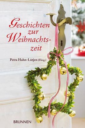 Geschichten zur Weihnachtszeit - Petra Hahn-Lütjen