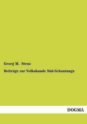 Beiträge zur Volkskunde Süd-Schantungs - Georg M. Stenz